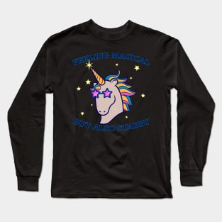 Feeling Magical But Also Stabby Long Sleeve T-Shirt